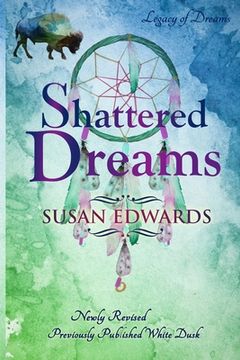 portada Shattered Dreams (en Inglés)