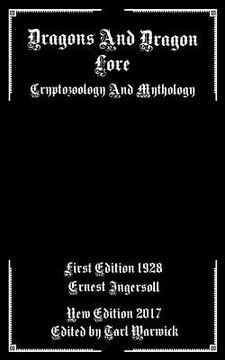 portada Dragons And Dragon Lore: Cryptozoology and Mythology (in English)