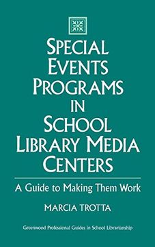 portada Special Events Programs in School Library Media Centers: A Guide to Making Them Work (in English)