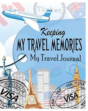 portada Keeping my Travel Memories: My Travel Journal 