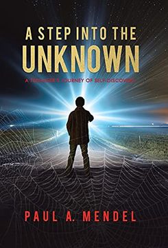 portada A Step Into the Unknown: A Teenager'S Journey of Self-Discovery. (1) (Mind Power) (en Inglés)