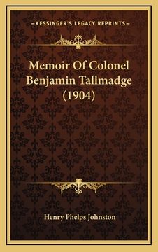 portada memoir of colonel benjamin tallmadge (1904) (en Inglés)