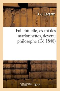 portada Polichinel, Ex-Roi des Marionnettes, Devenu Philosophe (Littérature) (en Francés)