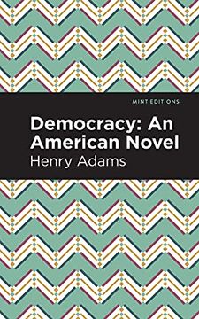 portada Democracy:  An American Novel (Mint Editions)