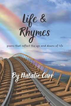 portada Life and Rhymes: Poetry that Reflects the Ups and Downs of Life (en Inglés)