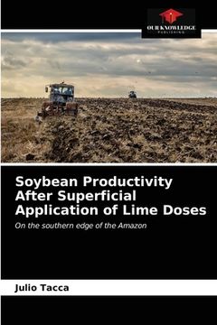 portada Soybean Productivity After Superficial Application of Lime Doses (en Inglés)