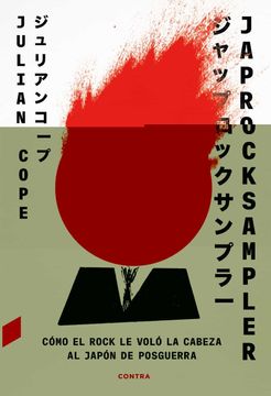 portada Japrocksampler: Como el Rock le Volo la Cabeza al Japon de Posguerra