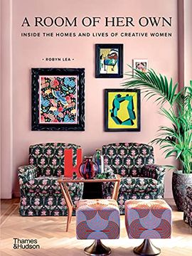 portada A Room of her Own: Inside the Homes and Lives of Creative Women (en Inglés)