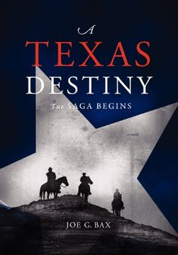 portada a texas destiny: the saga begins (in English)