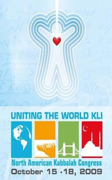 portada Uniting the World Kli - Intentions: Bnei Baruch Kabbalah Congress Buffalo New York