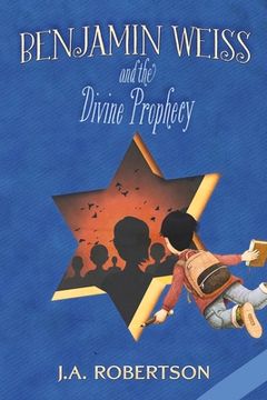 portada Benjamin Weiss and the Divine Prophecy: Volume 1