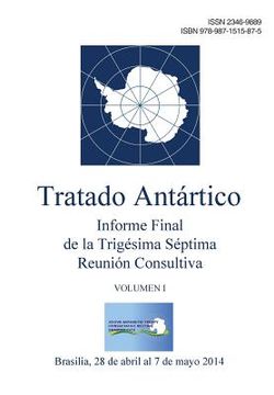 portada Informe Final de la Trigésima Séptima Reunión Consultiva del Tratado Antártico - Volumen I