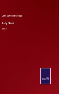 portada Lady Flavia: Vol. I (en Inglés)