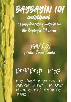 portada Baybayin 101 Workbook (a newer edition of this book is available): A Supplementary Material for the Baybayin 101 Course (en Inglés)