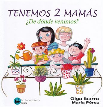 portada TENEMOS 2 MAMAS DE DONDE VENIMOS? (in Spanish)