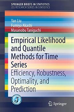 portada Empirical Likelihood and Quantile Methods for Time Series: Efficiency, Robustness, Optimality, and Prediction (Springerbriefs in Statistics) (en Inglés)