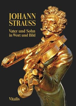 portada Johann Strauss: Vater und Sohn in Wort und Bild (en Alemán)