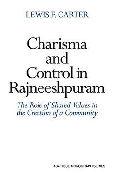 portada Charisma and Control in Rajneeshpuram Hardback: A Community Without Shared Values (American Sociological Association Rose Monographs) (en Inglés)