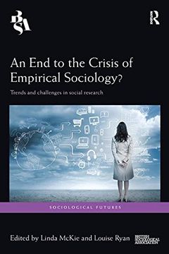 portada An End to the Crisis of Empirical Sociology?: Trends and Challenges in Social Research (in English)