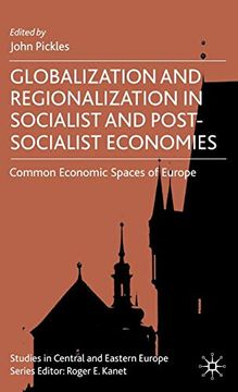 portada Globalization and Regionalization in Socialist and Post-Socialist Economies: Common Economic Spaces of Europe (Studies in Central and Eastern Europe) (in English)