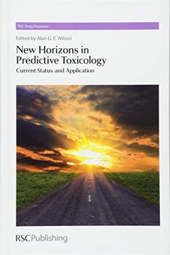 portada New Horizons in Predictive Toxicology: Current Status and Application (Drug Discovery) (en Inglés)