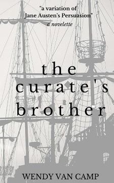 portada The Curate's Brother: A Jane Austen Variation of Persuasion (in English)