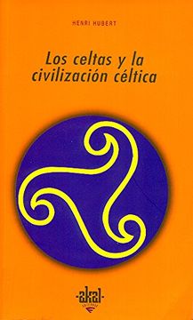 portada Los Celtas y la Civilizacion Celtica (in Spanish)