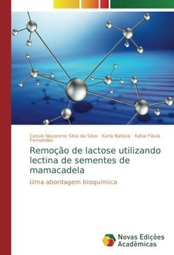 portada Remoção de lactose utilizando lectina de sementes de mamacadela: Uma abordagem bioquímica