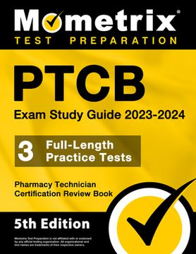 portada PTCB Exam Study Guide 2023-2024 - 3 Full-Length Practice Tests, Pharmacy Technician Certification Secrets Review Book: [5th Edition] (en Inglés)