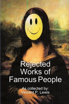 portada Rejected Works of Famous People (en Inglés)