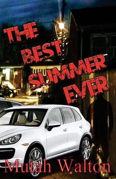 portada The Best Summer Ever: Revised Edition (en Inglés)