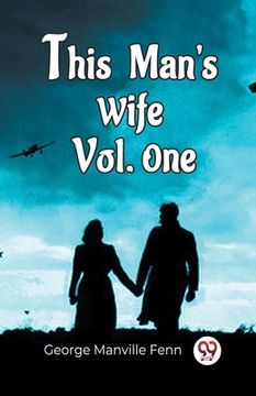 portada This Man'S Wife Vol. One (en Inglés)