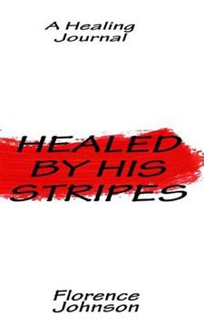 portada Healed by His Stripes (en Inglés)