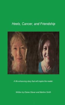 portada Heels, Cancer and Friendship (en Inglés)