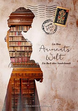 portada Animants Welt: Ein Buch Über Staubchronik (en Alemán)