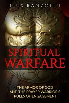 portada Spiritual Warfare: The Armor of God and the Prayer Warrior's Rules of Engagement (en Inglés)