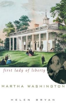 portada Martha Washington: First Lady of Liberty (en Inglés)
