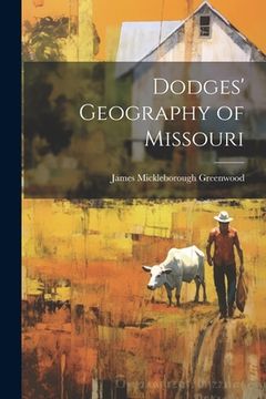 portada Dodges' Geography of Missouri (in English)