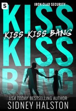 portada Kiss Kiss Bang (Iron-Clad Security) (en Inglés)