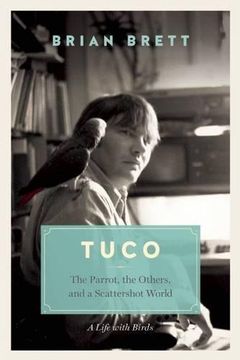 portada Tuco: The Parrot, the Others, and a Scattershot World 