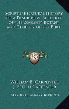 portada scripture natural history or a descriptive account of the zoology, botany and geology of the bible (en Inglés)