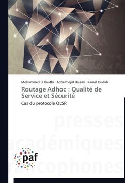 portada Routage Adhoc : Qualité de Service et Sécurité: Cas du protocole OLSR