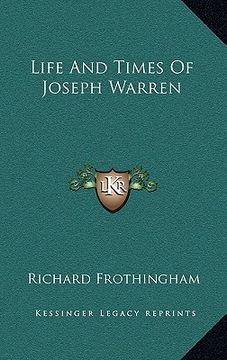 portada life and times of joseph warren (en Inglés)