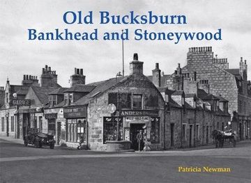 portada Old Bucksburn, Bankhead and Stoneywood 