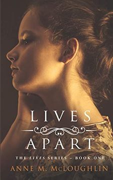 portada Lives Apart: A Family Saga of Betrayal, Tragedy and Survival. 1 (The Lives Trilogy) (en Inglés)