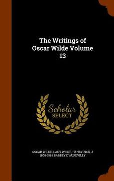 portada The Writings of Oscar Wilde Volume 13 (en Inglés)