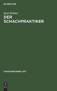portada Der Schachpraktiker (Schachbã Â¼Cherei Veit) (German Edition) [Hardcover ] (in German)