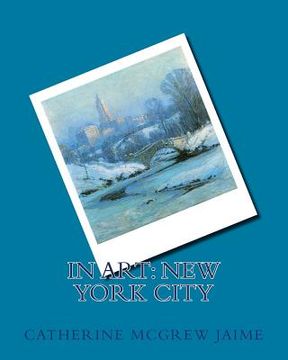 portada In Art: New York City (en Inglés)