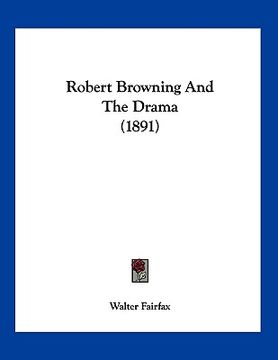 portada robert browning and the drama (1891)