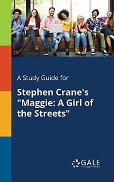 portada A Study Guide for Stephen Crane's "Maggie: A Girl of the Streets" (in English)